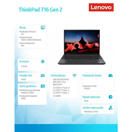 Notebook ThinkPad T16 G2 21K7000UPB W11Pro 7540U/16GB/512GB/INT/16.0 WUXGA/3YRS Premier Support -10633133
