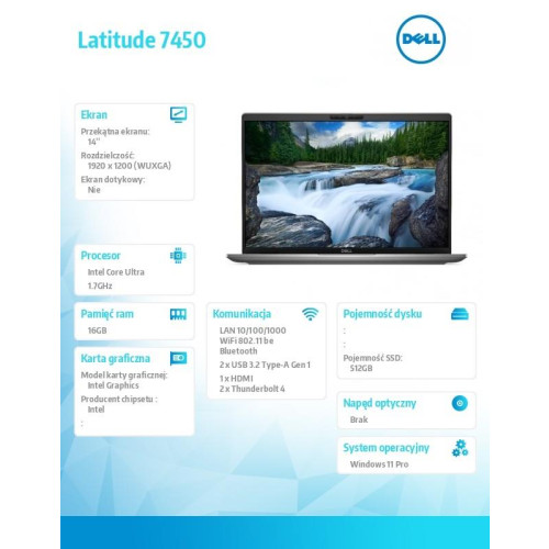 Notebook Latitude 7450 Win11Pro Ultra 7 165U/16GB/512GB SSD/14.0 FHD+ 250nits/Intel Graphics/FgrPr&SmtCd/FHD/IR Cam/Mic/