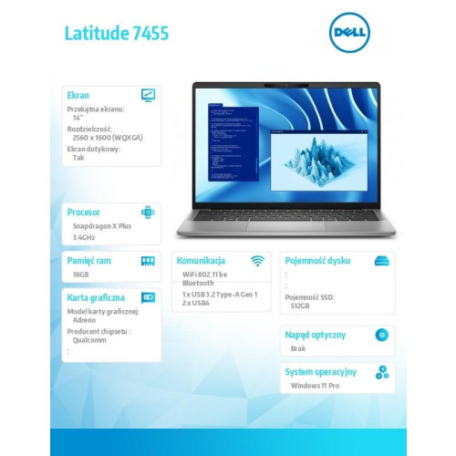 Notebook Latitude 7455 Win11Pro Snapdragon X Plus 10C 16GB/512GB SSD Gen4/14.0 QHD+ Touch/UMA GPU/FgrPr/FHD/IR Cam/Mic/W