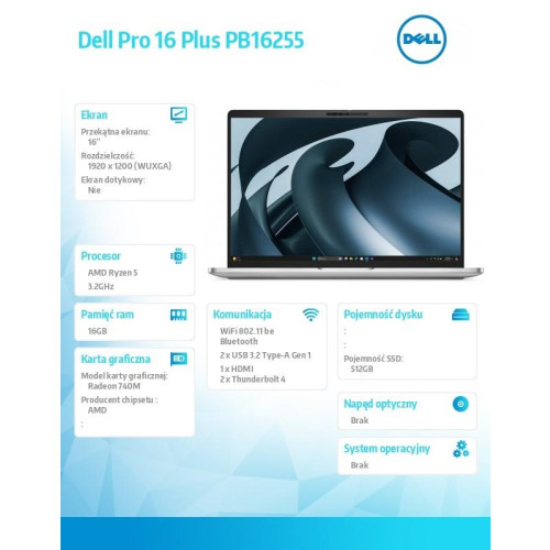 Laptop Dell Pro 16 Plus PB16255 W11P AMD Ryzen 5 220/16GB/512GB/16.0 FHD+/AMD Radeon 740M/FgrPr&SmtCd/FHD/IRCam/Mic/WLAN