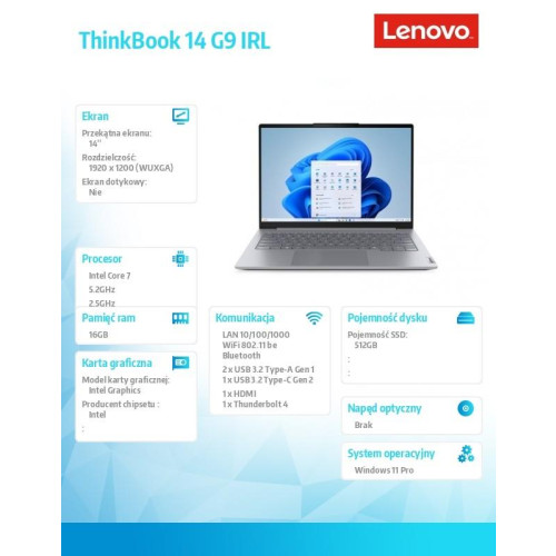 Laptop ThinkBook 14 G9 21UY007TPB W11Pro 7 240H/16GB/512GB/INT/14.0 WUXGA/Luna Grey/3YRS OS + 1Yr CI + CO2 Offset-224270