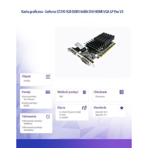Karta graficzna - Geforce GT210 1GB DDR3 64Bit DVI HDMI VGA LP Pas V3 -4460878