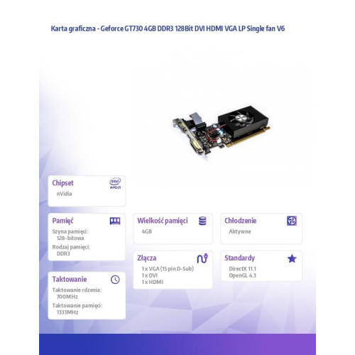 Karta graficzna - Geforce GT730 4GB DDR3 128Bit DVI HDMI VGA LP Single fan V6 -4460890