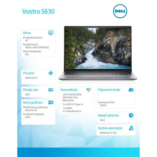 Notebook Vostro 16 (5630) Win11Pro i5-1340P/8GB/512GB SSD/16 FHD+/Intel Iris Xe/WLAN + BT/Backlit Kb/4 Cell/3Y3YPS-8933455