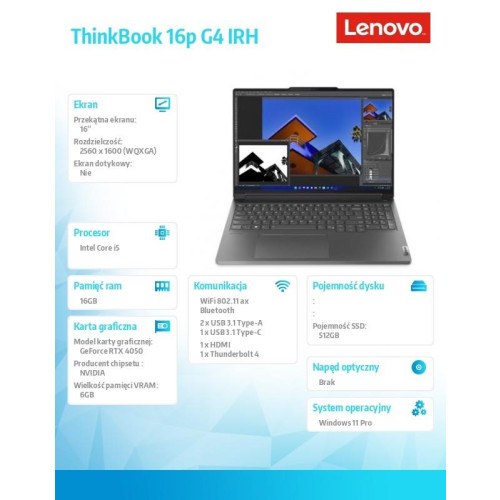 Notebook ThinkBook 16p G4 21J8001VPB W11Pro i5-13500H/16GB/512GB/RTX4050 6GB/16.0 WQXGA/3YRS OS+ 1YR Premier Support -9856713